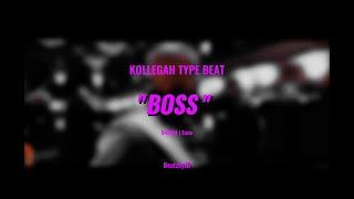 [FREE] KOLLEGAH TYPE BEAT "BOSS" (prod. BeatzbyJB)