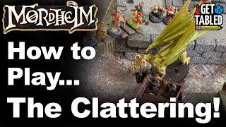 The Clattering! Mordheim Mega Game Player's Guide