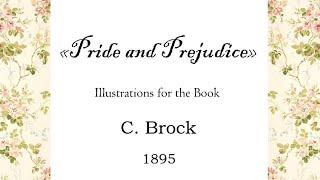 "Pride and Prejudice" by Jane Austen. C. Brock's illustrations 1895