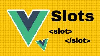 Vue Slots Explained in 5 MINUTES !! | v-slot |  Slot in Vue.js | Vue 3