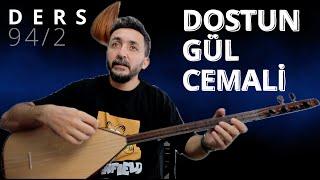 Ders 94/2 Dostun Gül Cemali Bağlama Dersi   4K