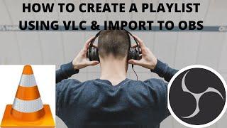 HOW TO CREATE A PLAYLIST USING VLC & APPLY TO STREAMLABS OBS | BREE SOLUTIONS