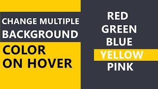 Change Multiple Background Color on Hover in CSS | Webster