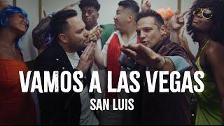 SanLuis - Vamos A Las Vegas (Video Oficial)