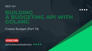 Rest API: Create User Budget (Part 19)