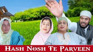 Hash Nosh Te Parveen | Kashmiri Drama Funny | Kashur Connection