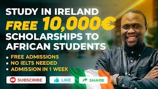 Fully funded scholarships in #ireland / Automatic €10,000 euros to all international students 2025