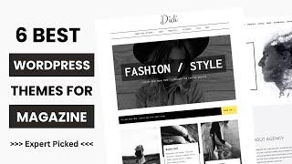 6 Best WordPress Magazine Themes 2024  | Magazine Theme