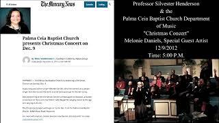 Melonie Daniels, Special Guest-Palma Ceia Bap. Church Christmas Concert on 12/9/2012 - Mercury News
