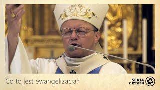 Co to jest ewangelizacja? | abp Grzegorz Ryś