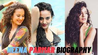 Heena Parmar | Indian Actress | Life Story | Biography