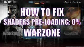 UPDATED Call of Duty: Warzone - Shaders Pre-loading stuck at 0% leads to CRASH -- FIX kind of