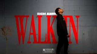 Rich Amiri - Walk In (Official Music Video) [created by @spacehrts]