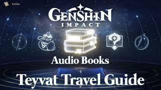 Teyvat Travel Guide - Genshin Impact Story Audiobooks