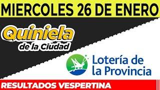 Resultados Quinielas Vespertinas de la Ciudad y Buenos Aires, Miércoles 26 de Enero