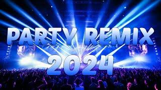 PARTY REMIX 2024  Mashups & Remixes Of Popular Songs  DJ Remix Club Music Dance Mix 2024