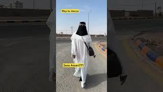 Way to macca  #hijab #sanaansari771 #trend #saudiarabia @SanaAnsari771-xt5kz