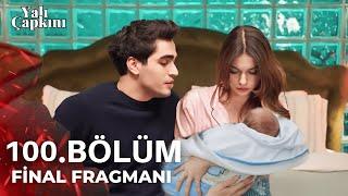 Yalı Çapkını 100. Bölüm 1. Fragmanı | Adını Fuat Koyalım!