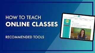 How To Teach Classes Online & What Tools To Use To Run An Online Class