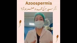 Zero Sperms in Males | Azoospermia