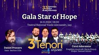 Gala Star of Hope 2024 | Teatrul National Vasile Alecsandri | Iasi | 14.11.2024