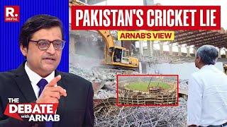 Is Pakistan Fit To Host Champions Trophy 2025? Ask Arnab