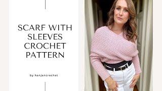 Crochet Sweater Scarf With Sleeves Tutorial