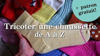 Tutoriel pas à pas - Tricoter une chaussette de A à Z (patron gratuit!)