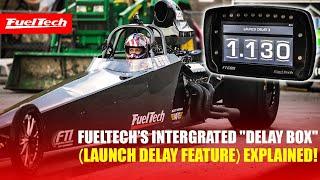 FuelTech's Integrated "Delay box" (Launch Delay Feature) EXPLAINED!