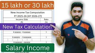 Income tax slab rate calculation FY 2025 26(AY 2026-27) for salaried as per Budget 2025