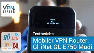 VPN Router Test: Gl-iNet Mudi GL-E750 / Der beste mobile LTE und VPN Router für Unterwegs. VPNTESTER