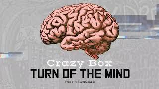 Crazy Box - Turn Off The Mind (Original Mix)