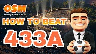 OSM Counter Tactics : How to beat 433a !!! (Simple version).