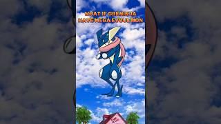 what if greninja II had mega evolution #shorts #pokemon