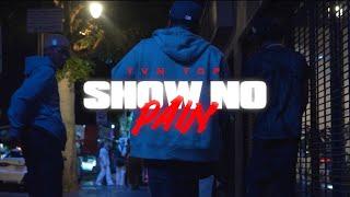 YGP - SHOW NO PAIN (ShotByPF)