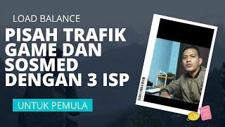 PISAH TRAFIK GAME, YOUTUBE, DAN SOSMED DENGAN 3 ISP