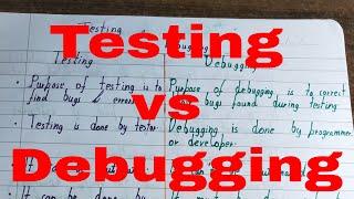 Testing vs Debugging|Testing and debugging difference|Debugging vs testing|debugging and testing