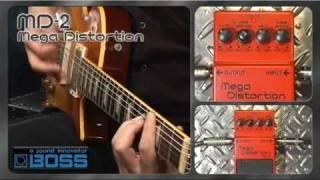 BOSS MD-2 Mega Distortion  [BOSS Sound Check]