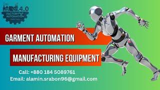 Garment Manufacturing Automation Equipment @factoryautomationl21