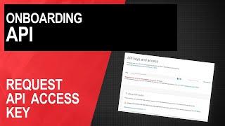 How to request API key access
