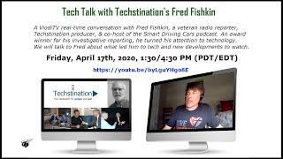 Tech Talk with Techstination's Fred Fishkin - A ViodiTV Real-Time Conversation