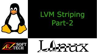 Extend Stripe LVM File System | Based on Real-time Scenario | Linux Tutorial | ARV SoftTech