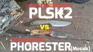 PLSK2 vs. PHORESTER KNIFE: Dave Canterbury Steffen Meyer| Pathfinder School Knife 2 | Arthur Brehm