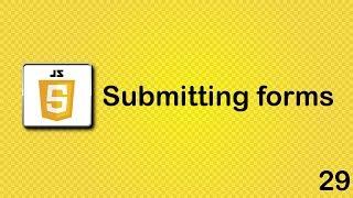 JavaScript beginner tutorial 29 - submitting forms