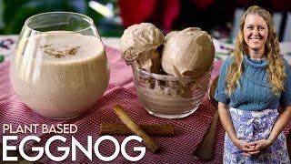 Holiday Magic: Plant-Based Eggnog & Eggnog Ice Cream! #sugarfree #veganrecipes