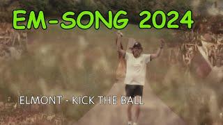 Elmont - KICK THE BALL (Official Video)