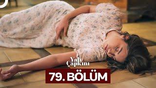 Yalı Çapkını 79. Bölüm