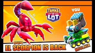 SCORPION Event IS BACK!  || Tanks A Lot