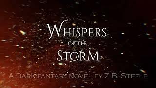 TRAILER - Whispers of the Storm - a Grimdark Novel by Z.B. Steele