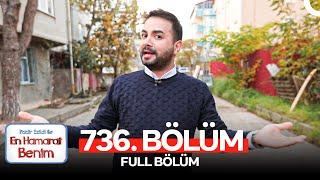 En Hamarat Benim 736. Bölüm